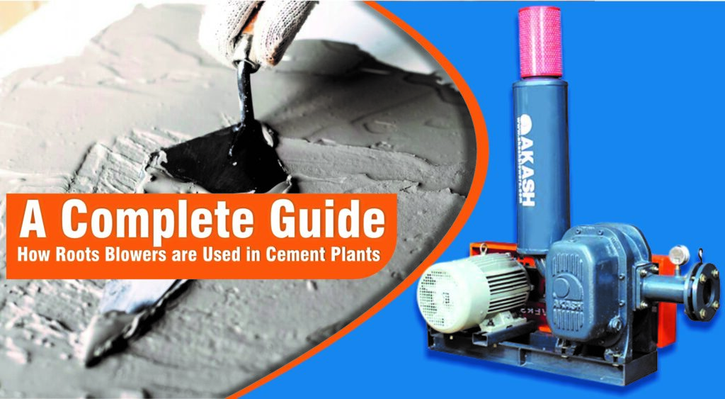 How Roots Blowers are Used in Cement Plants