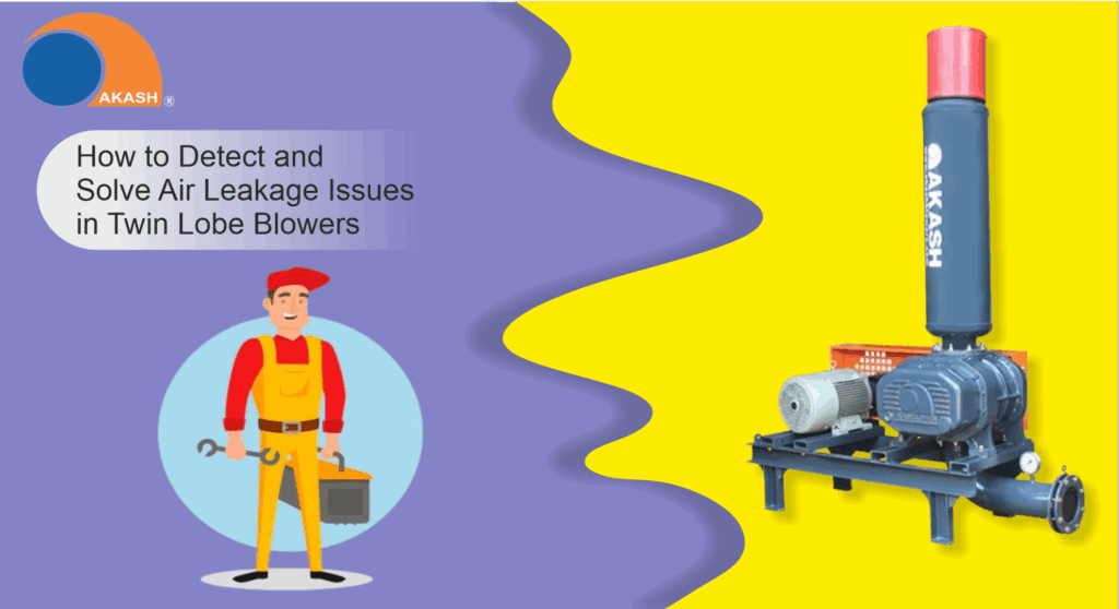 air Leakage issues in Twin Lobe Blowers