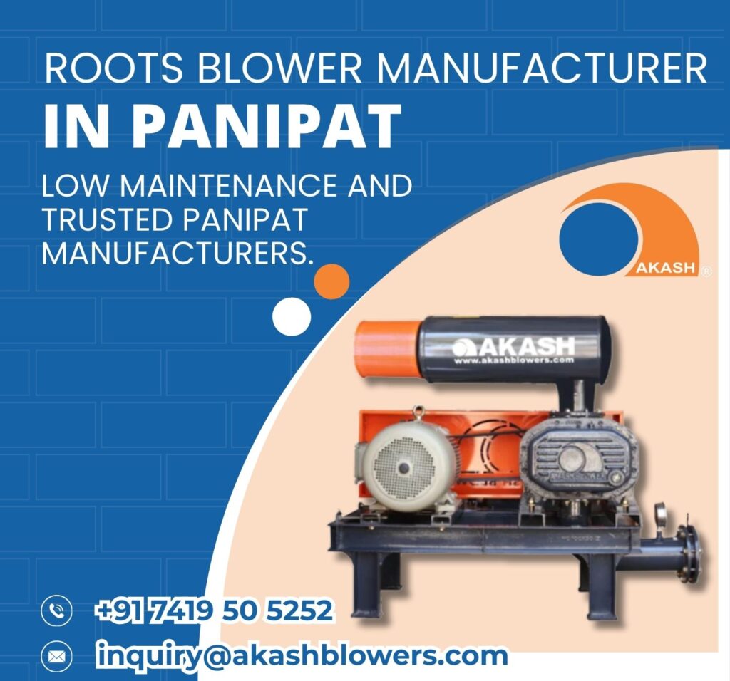 Roots Blower Manufacturer in Panipat