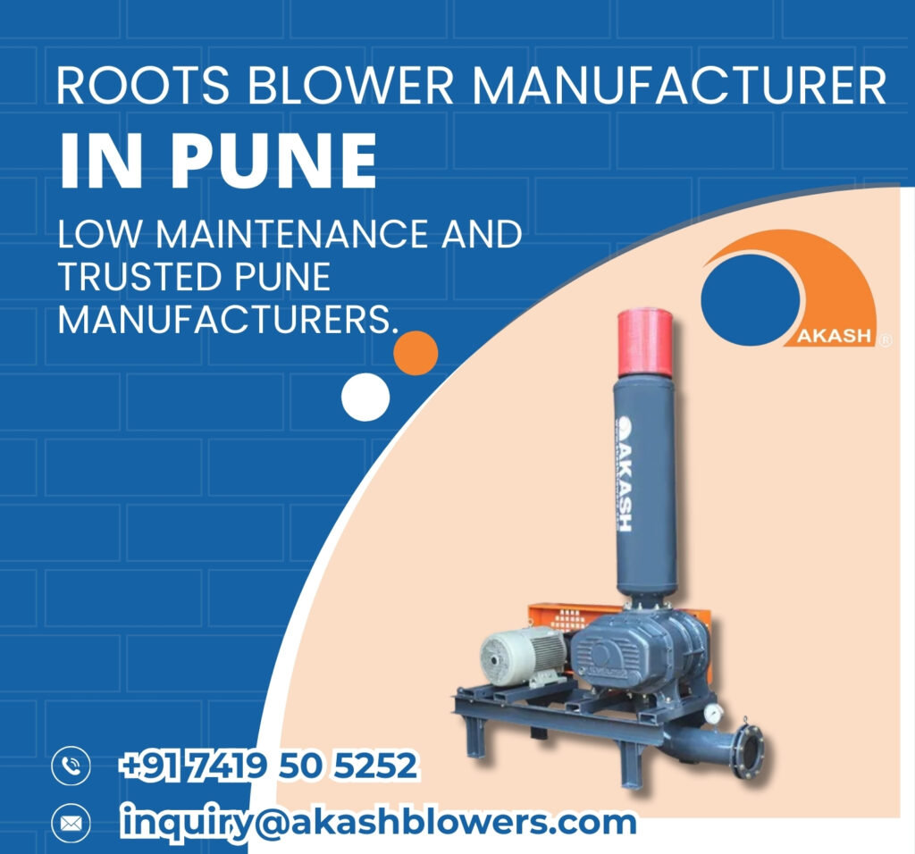 Roots Blower Manufacturer in pune