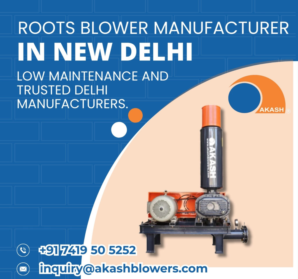 Roots Blower Manufacturer in New Delhi