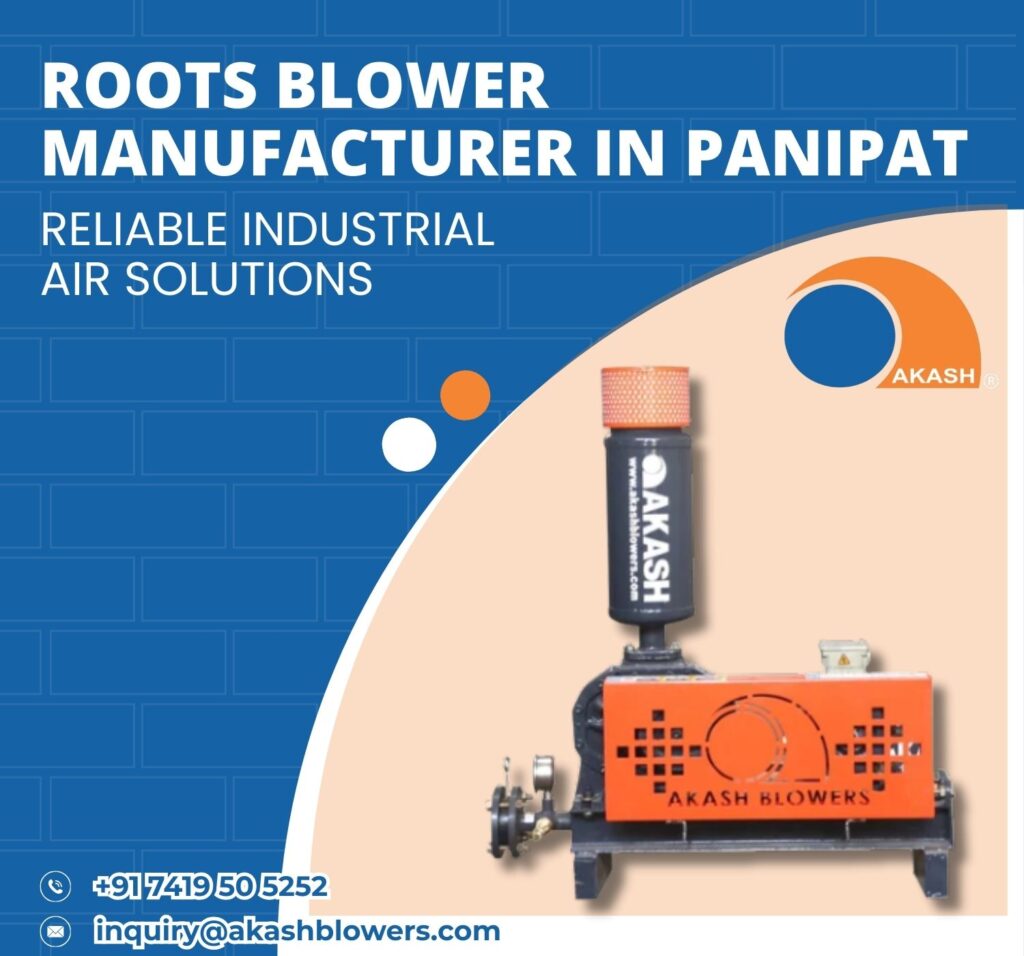 Roots Blower Manufacturer in Panipat