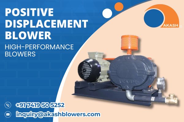 positive displacement blower manufacturers, positive displacement air blower, positive displacement blower working principle, positive displacement rotary lobe blowers, positive displacement blower types