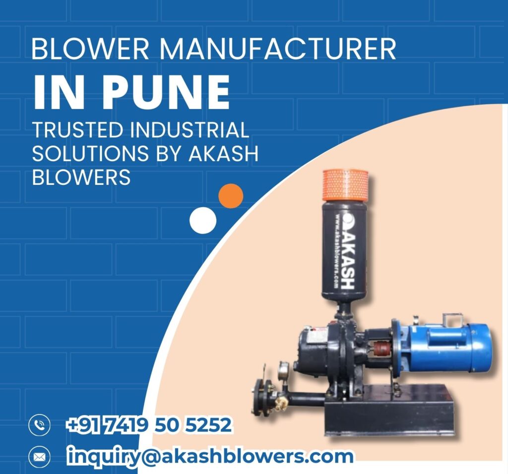 Blower Manufacturer in Pune
