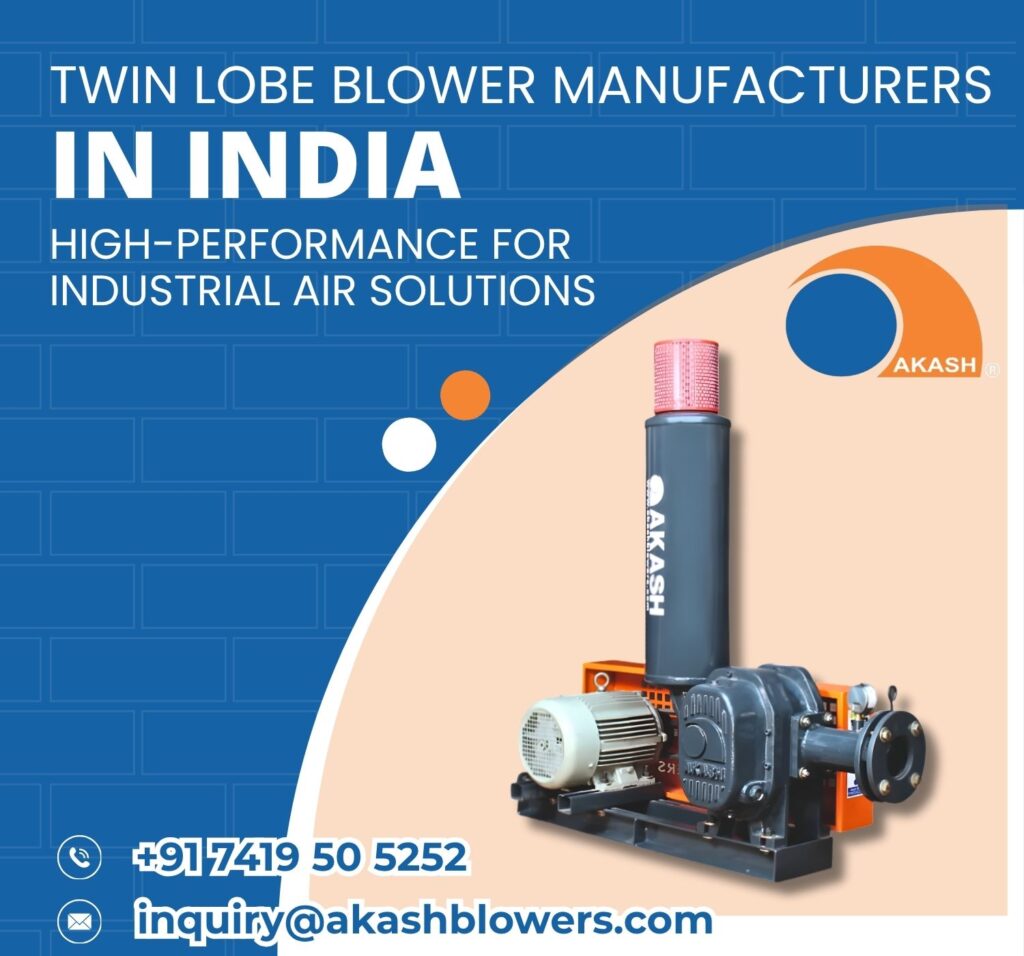 Twin Lobe Blower Manufacturers in India